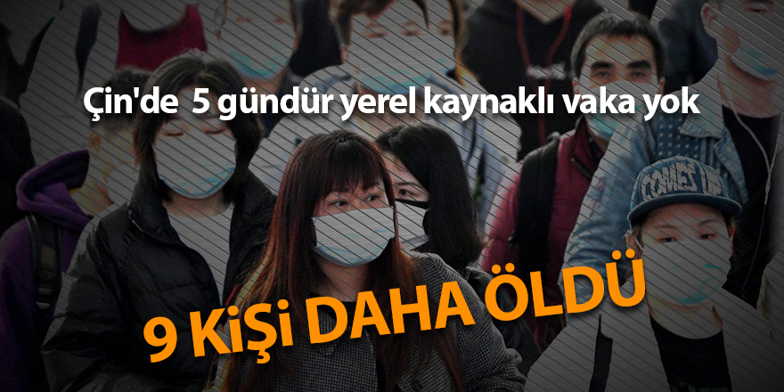 Çin'de  5 gündür yerel kaynaklı vaka yok