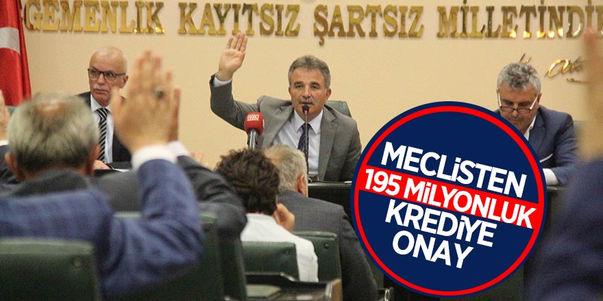 Meclisten 195 milyonluk krediye onay 