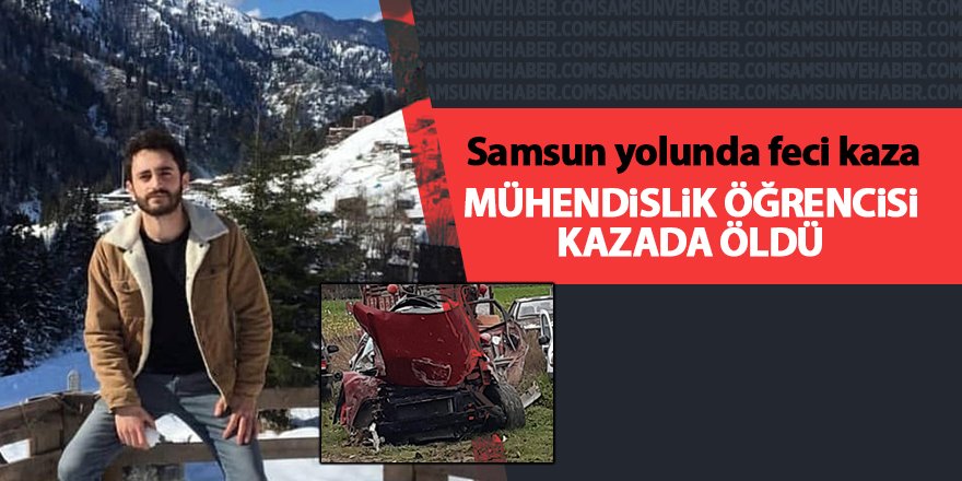 Samsun yolunda feci kaza