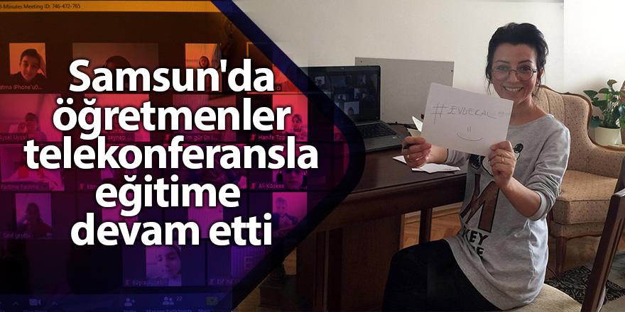 Samsun'da öğretmenler telekonferansla eğitime devam etti