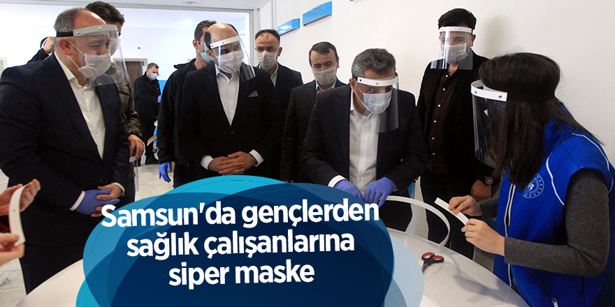 Samsun'da gençlerden sağlık çalışanlarına siper maske