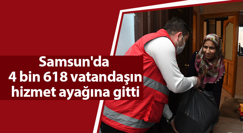 Samsun'da  4 bin 618 vatandaşın hizmet ayağına gitti