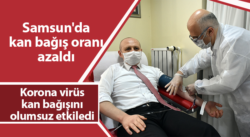 Samsun'da kan bağış oranı azaldı