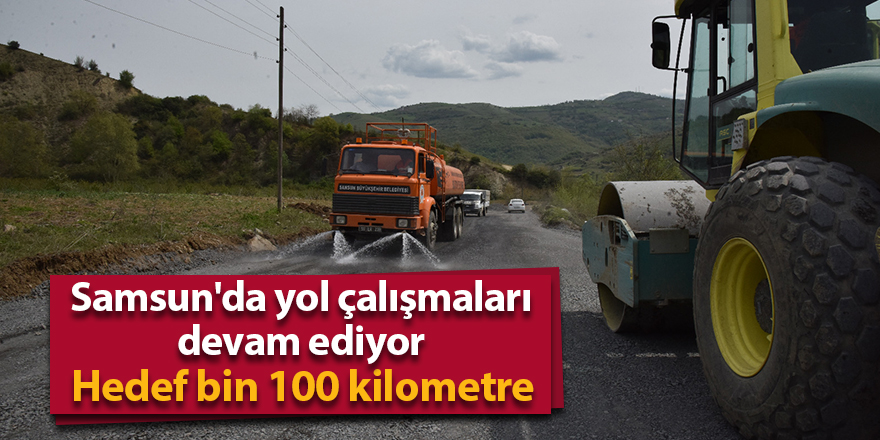 Samsun'da yol çalışmaları devam ediyor