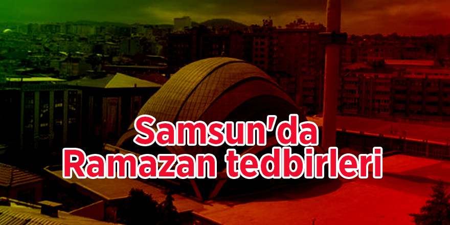 Samsun'da iftar öncesi toplu taşıma sefer sayısı arttırılacak