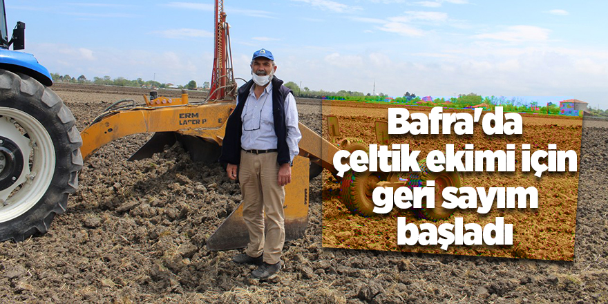 Bafra'da çeltik ekimi için geri sayım başladı