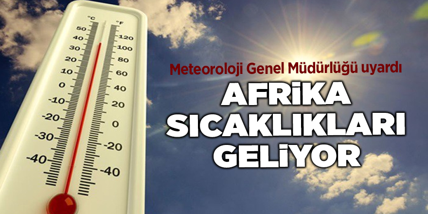 Meteoroloji Genel Müdürlüğü uyardı