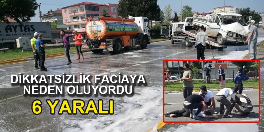 Samsun'da kamyon ile kamyonet çarpıştı: 6 yaralı