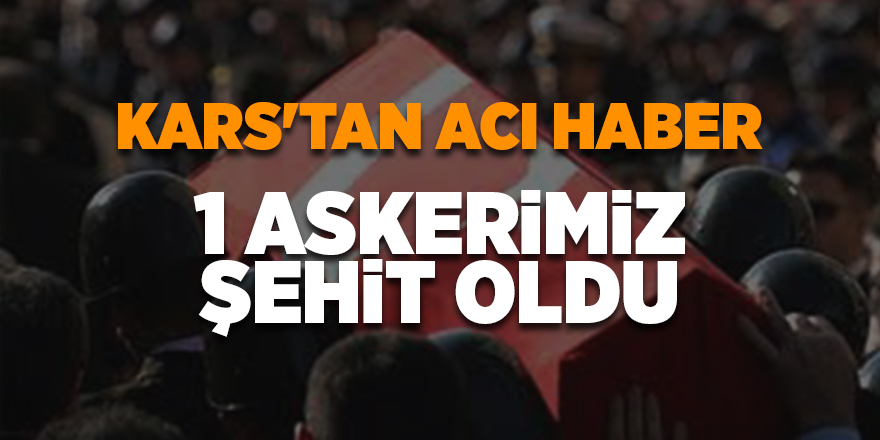 Kars'tan acı haber