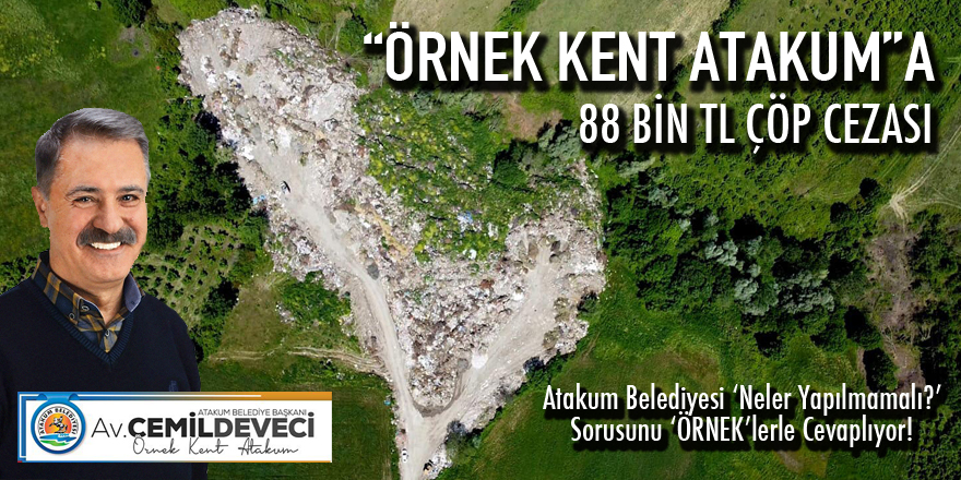 Atakum'a 88 bin TL'lik çöp cezası