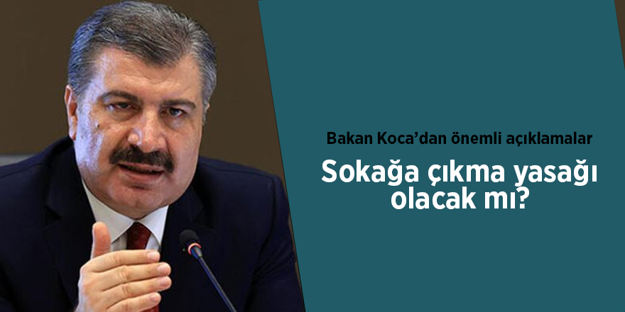 Bakan Koca’dan önemli açıklamalar