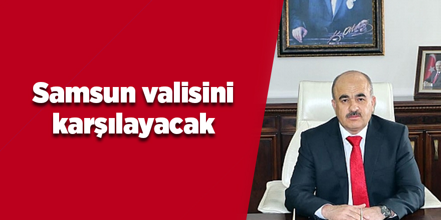 Samsun Valisi Zülkif Dağlı bugün göreve başlayacak