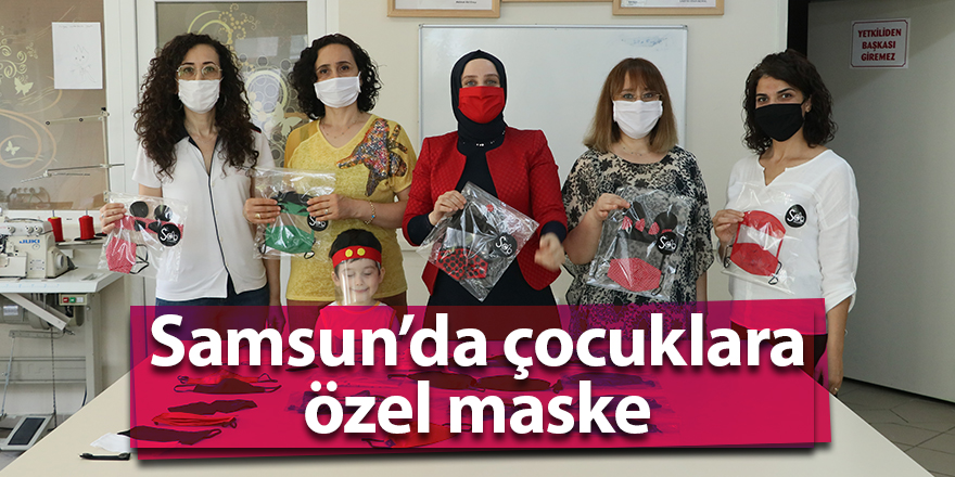 Samsun’da çocuklara özel maske