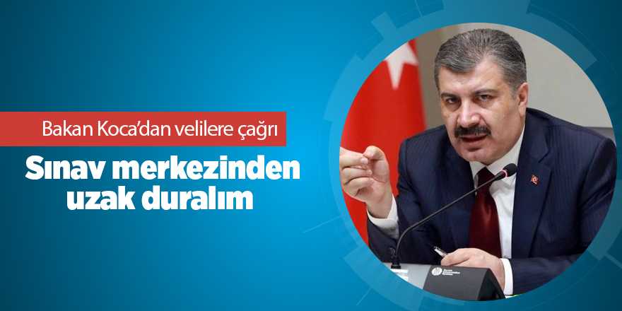 Bakan Koca’dan velilere çağrı