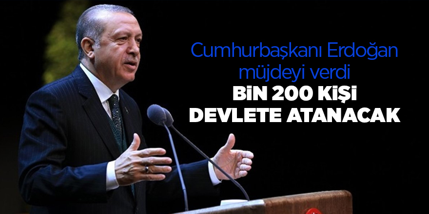 Cumhurbaşkanı Erdoağan müjdeyi verdi