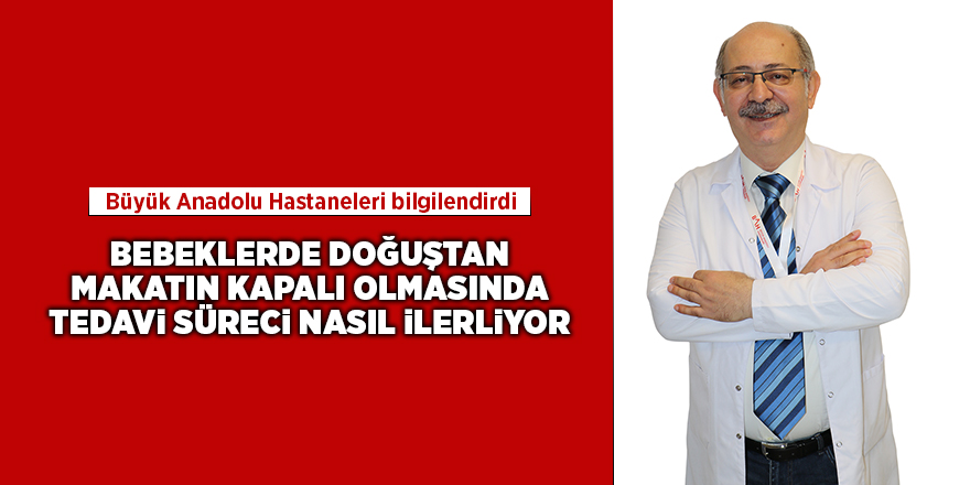 Büyük Anadolu Hastaneleri bilgilendirdi