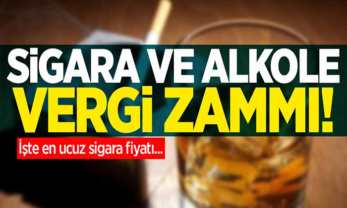 Sigara ve alkole ÖTV zammı