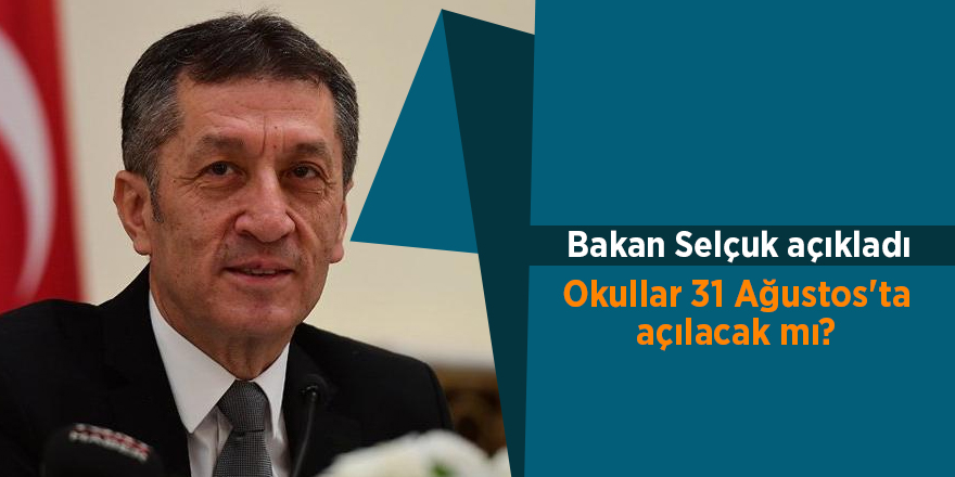 Okullar 31 Ağustos'ta açılacak mı? - samsun haber