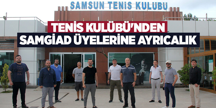 TENİS KULÜBÜ'NDEN SAMGİAD ÜYELERİNE AYRICALIK - samsun haber