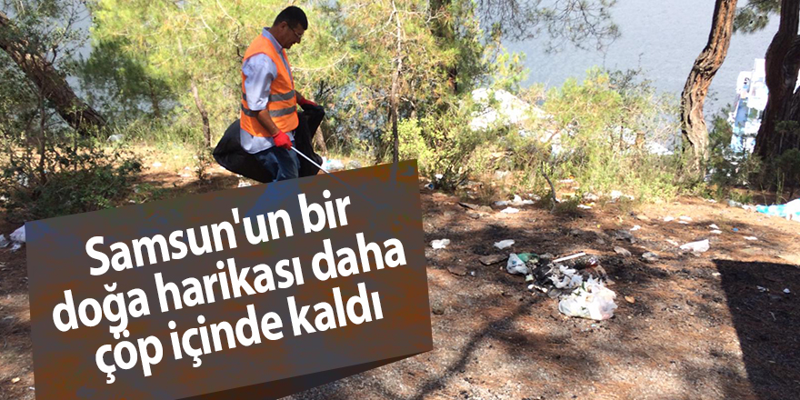 Samsun'da piknikçiler Şahinkaya Kanyonu'na 48 torba çöp bıraktı - samsun haber