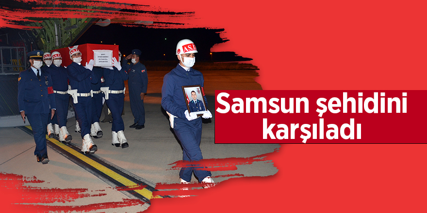 Samsun şehidini karşıladı - samsun haber