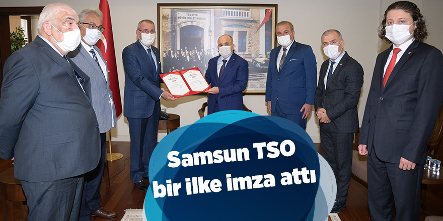 Samsun TSO bir ilke imza attı - samsun haber