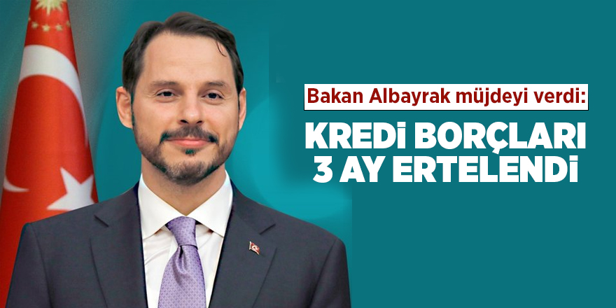 Bakan Albayrak müjdeyi verdi: Kredi borçları 3 ay ertelendi - samsun haber