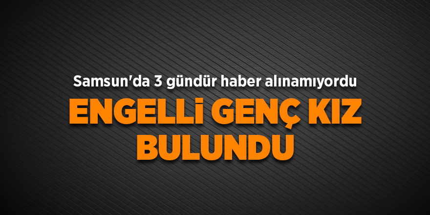 Samsun'da 3 gündür haber alınamıyordu - samsun haber