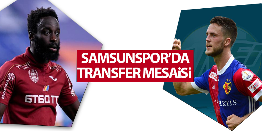 Samsunspor’da transfer mesaisi - samsun haber