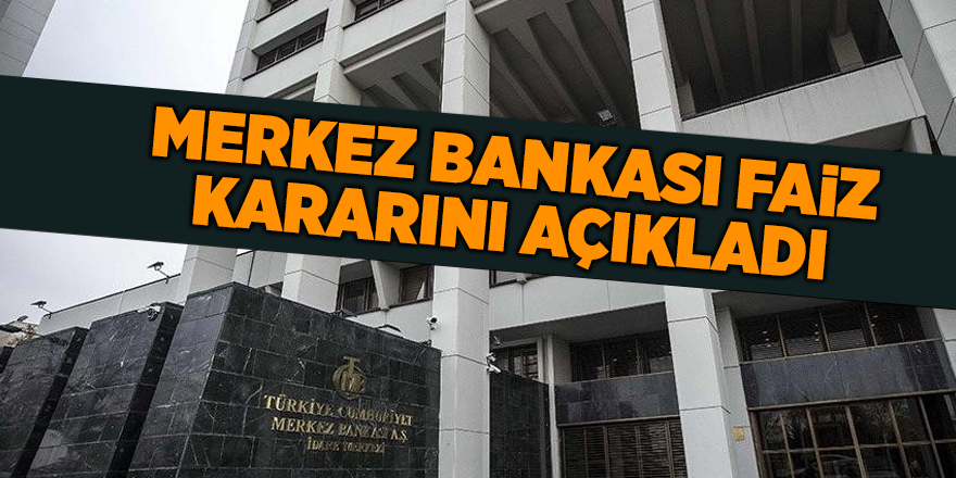 Merkez Bankası faiz kararını açıkladı - samsun haber