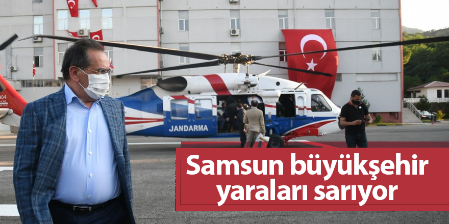 Samsun büyükşehir yaraları sarıyor - samsun haber