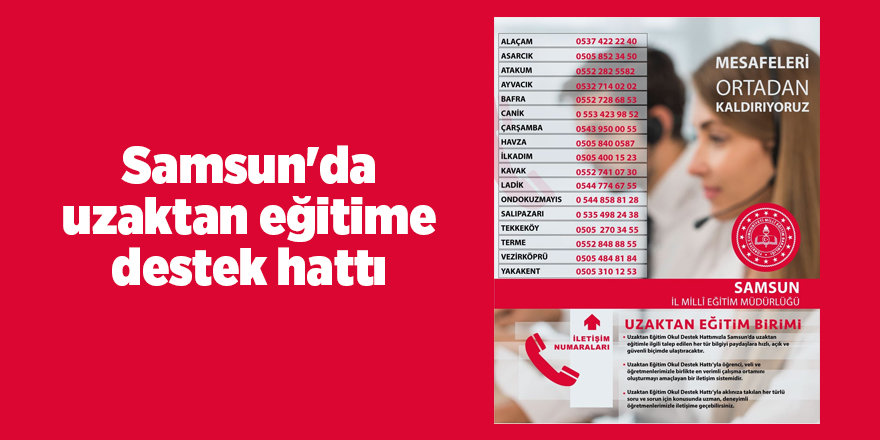 Samsun'da uzaktan eğitime destek hattı - samsun haber