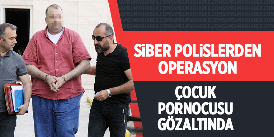 Siber polislerden operasyon: Çocuk pornocusu gözaltında