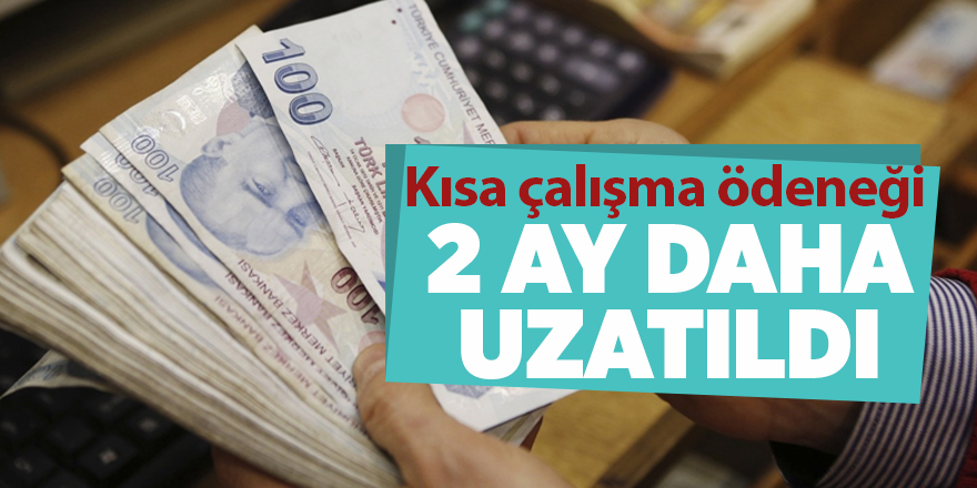 Kısa çalışma ödeneği 2 ay daha uzatıldı - samsun haber