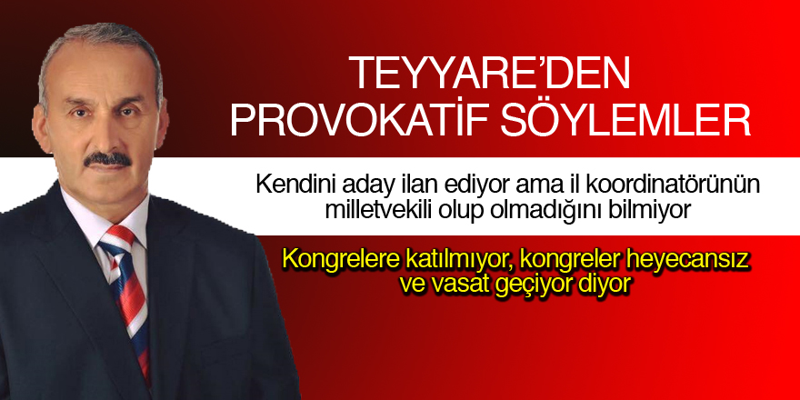 Teyyare’den provokatif söylemler