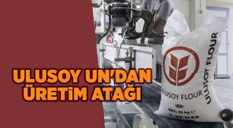 Ulusoy Un üretim kapasitesini 2100 tona çıkardı - samsun haber