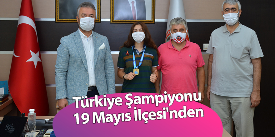 Türkiye Şampiyonu 19 Mayıs İlçesi'nden - samsun haber