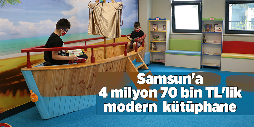 Samsun'a 4 milyon 70 bin TL'lik modern  kütüphane - samsun haber