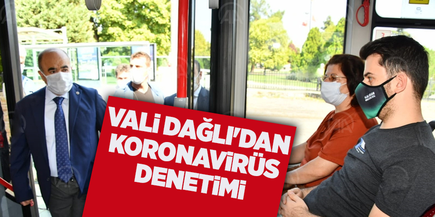 Vali Dağlı'dan koronavirüs denetimi - samsun haber