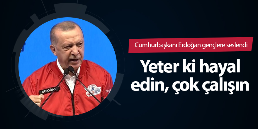 Cumhurbaşkanı Erdoğan gençlere seslendi