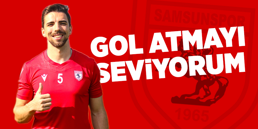 Tomane: Gol atmayı seviyorum - samsun haber