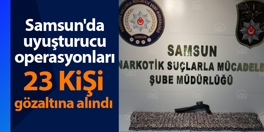 Samsun'da uyuşturucu operasyonları - samsun haber