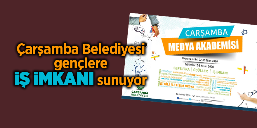 Çarşamba Medya Akademisi başlıyor - samsun haber