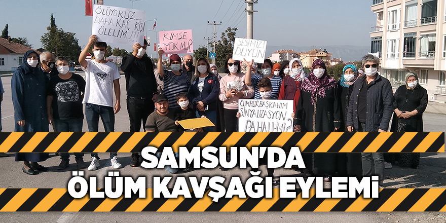 Samsun'da ölüm kavşağı eylemi - samsun haber