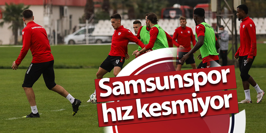 Samsunspor hız kesmiyor - samsun haber