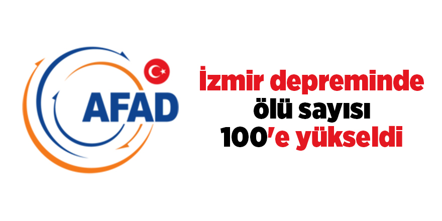 İzmir depreminde ölü sayısı 100'e yükseldi - samsun haber