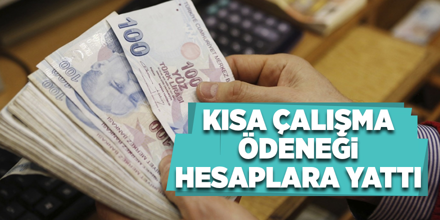 Kısa Çalışma Ödeneği hesaplara yattı - samsun haber