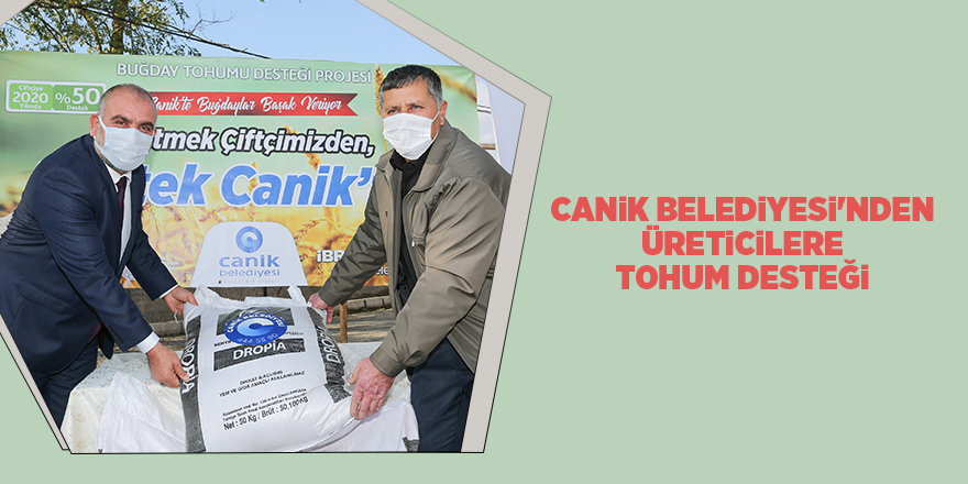 Canik Belediyesi'nden üreticilere tohum desteği - samsun haber