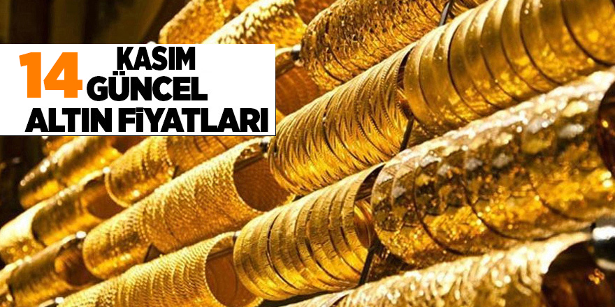 14 Kasım güncel altın fiyatları - samsun haber