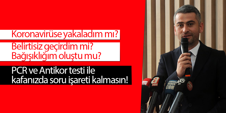 Büyük Anadolu Hastaneleri'nde PCR ve Antikor Testi uygulaması başladı - samsun haber